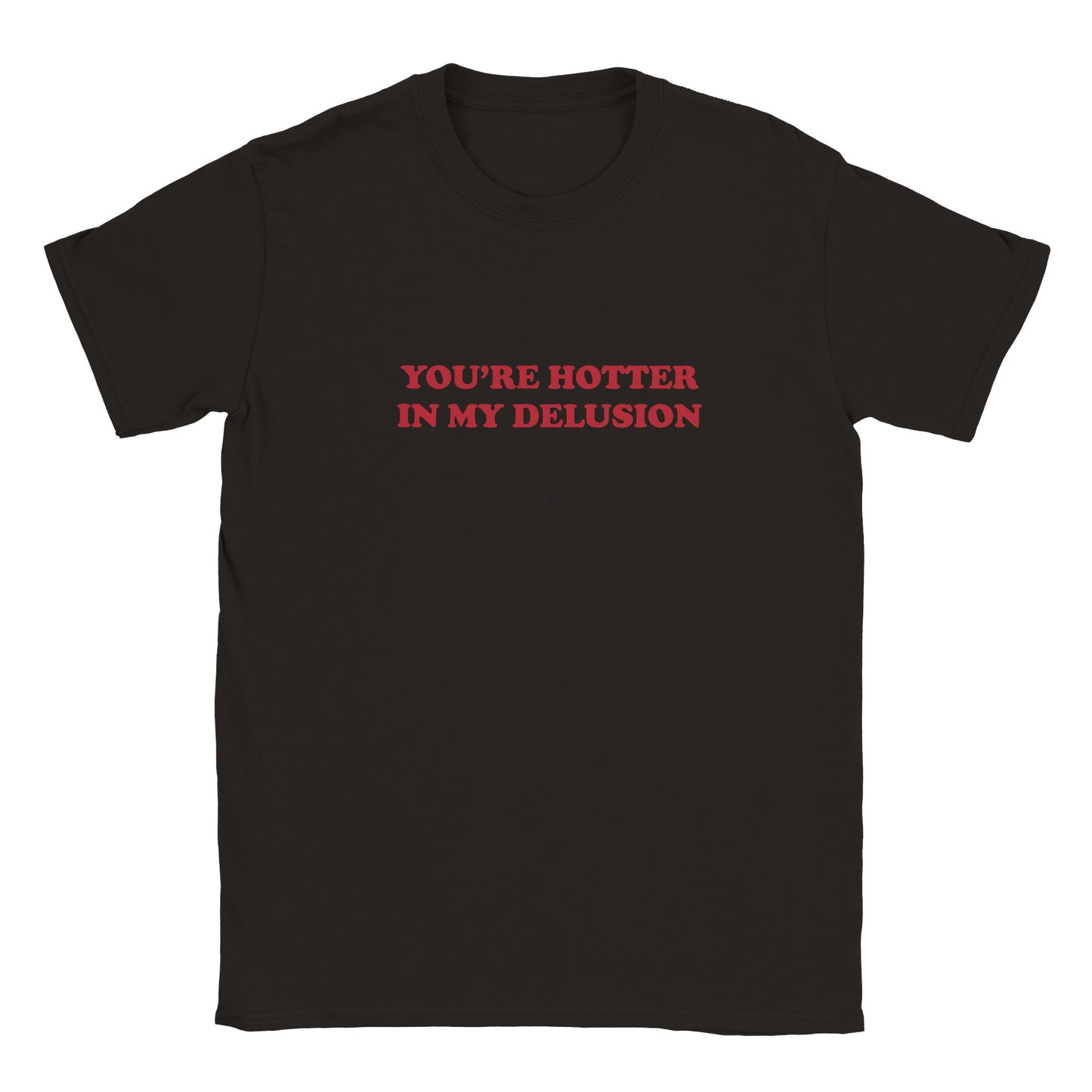 'You're Hotter In My Delusion' Baby Tee