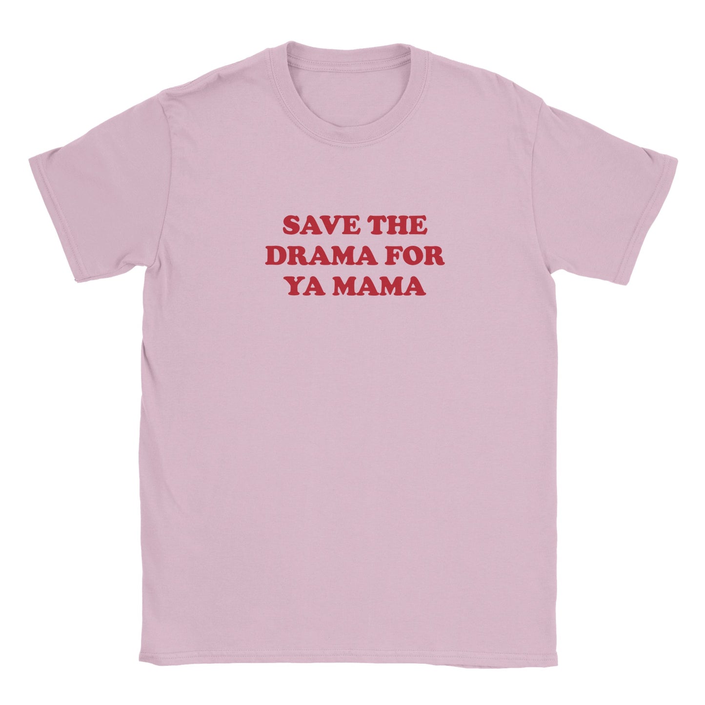 'Save The Drama For Ya Mama' Baby Tee