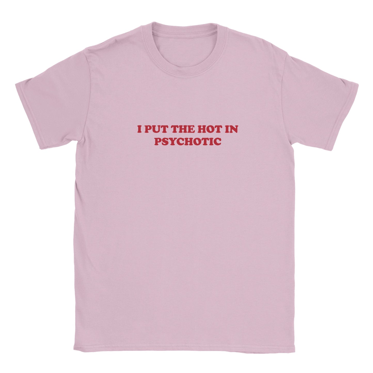 'I Put The Hot In Psychotic' Baby Tee